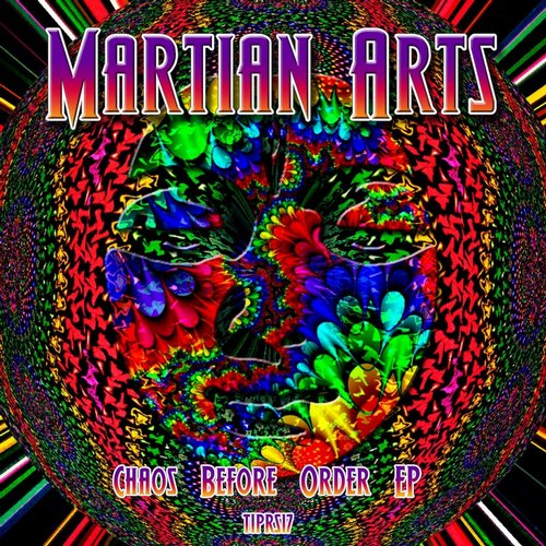 Martian Arts - Chaos Before Order